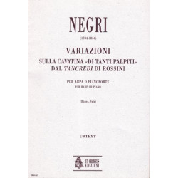 Negri Benedetto - Variations sur Tancrede de Rossini<br> per arpa o pianoforte