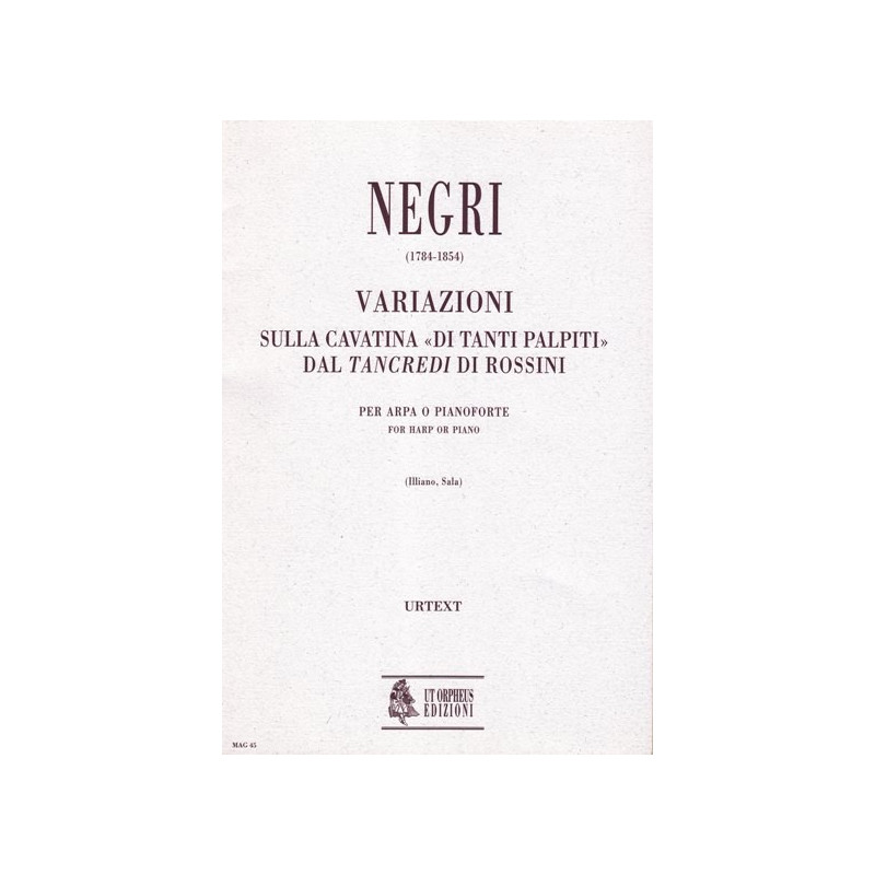 Negri Benedetto - Variations sur Tancrede de Rossini<br> per arpa o pianoforte