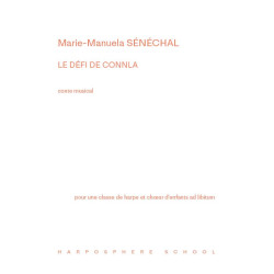 Sénéchal Marie-Manuela - Le défi de Connla (conte musical)