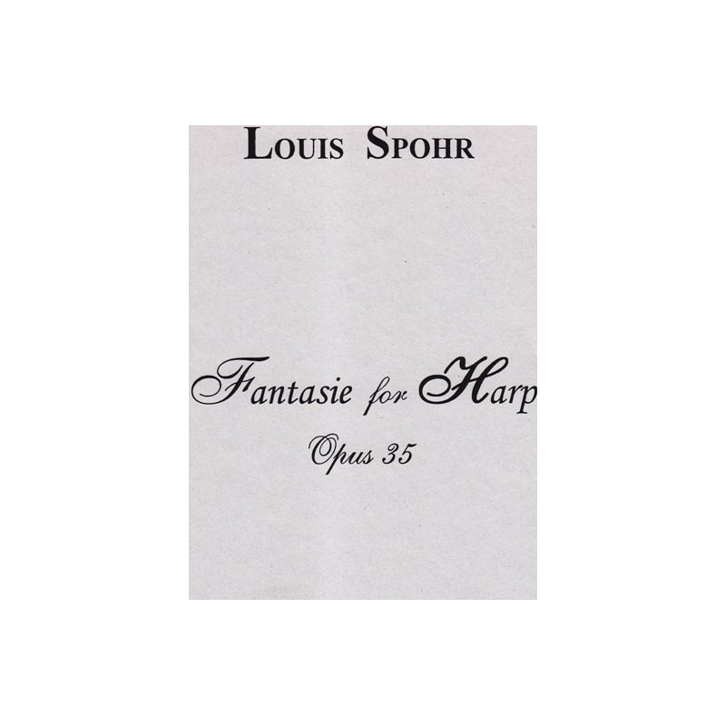 Spohr Louis - Fantaisie for harp op.35 (Owens Dewey)
