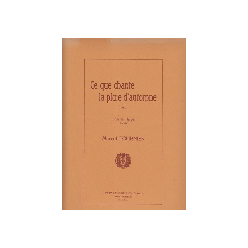 Tournier Marcel - Ce que chante la pluie d'automne Op. 49