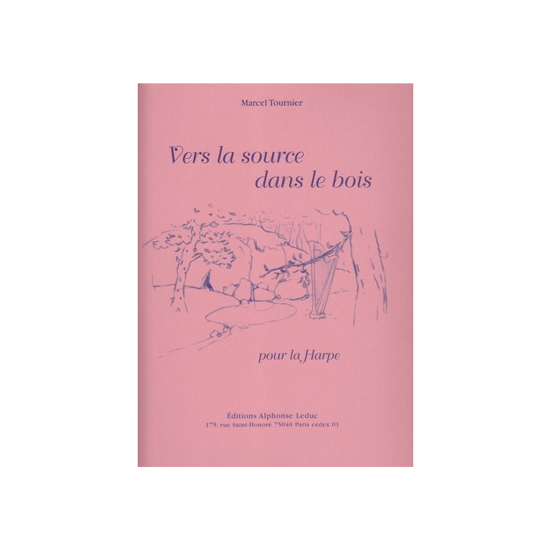 Tournier Marcel - Vers la source dans le bois