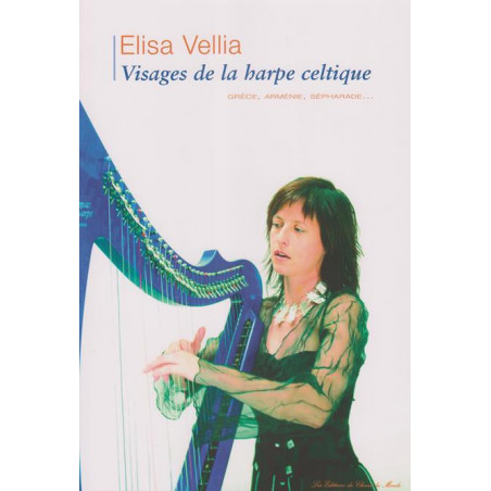 Vellia Elisa - Visages de la harpe celtique