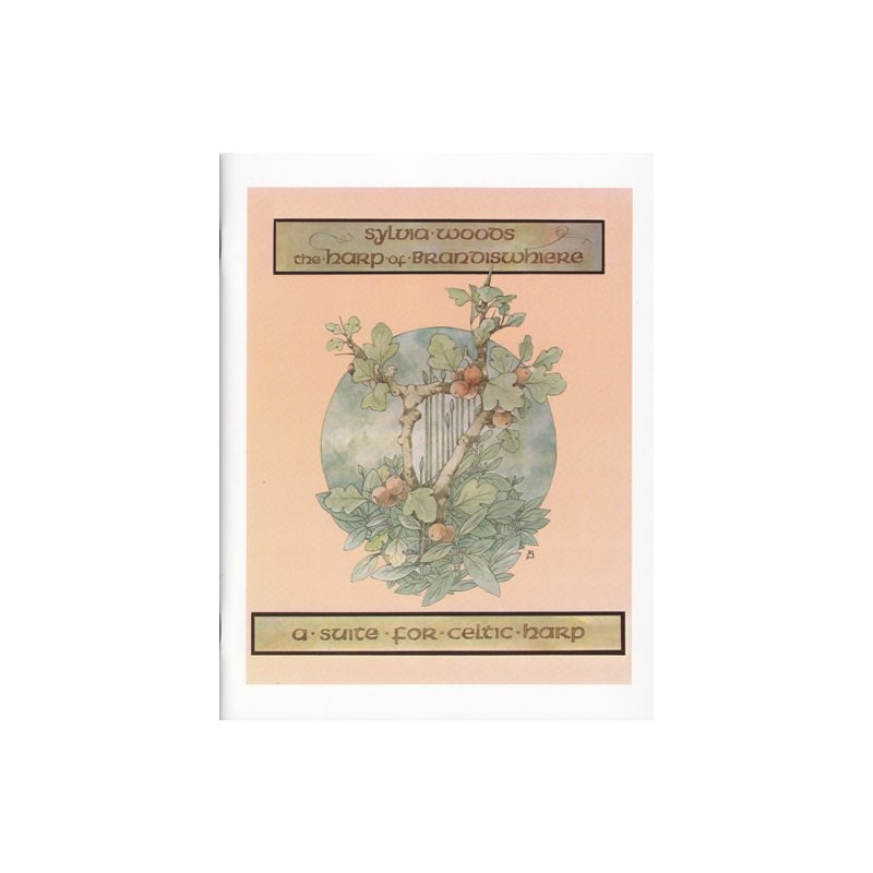 Woods Sylvia - The harp of Brandiswhiere<br>A suite for celtique harp
