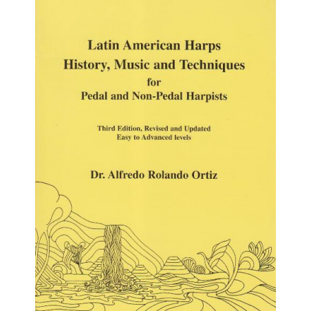 Ortiz Alfredo Rolando - Latin American harp, History, Music and Techniques