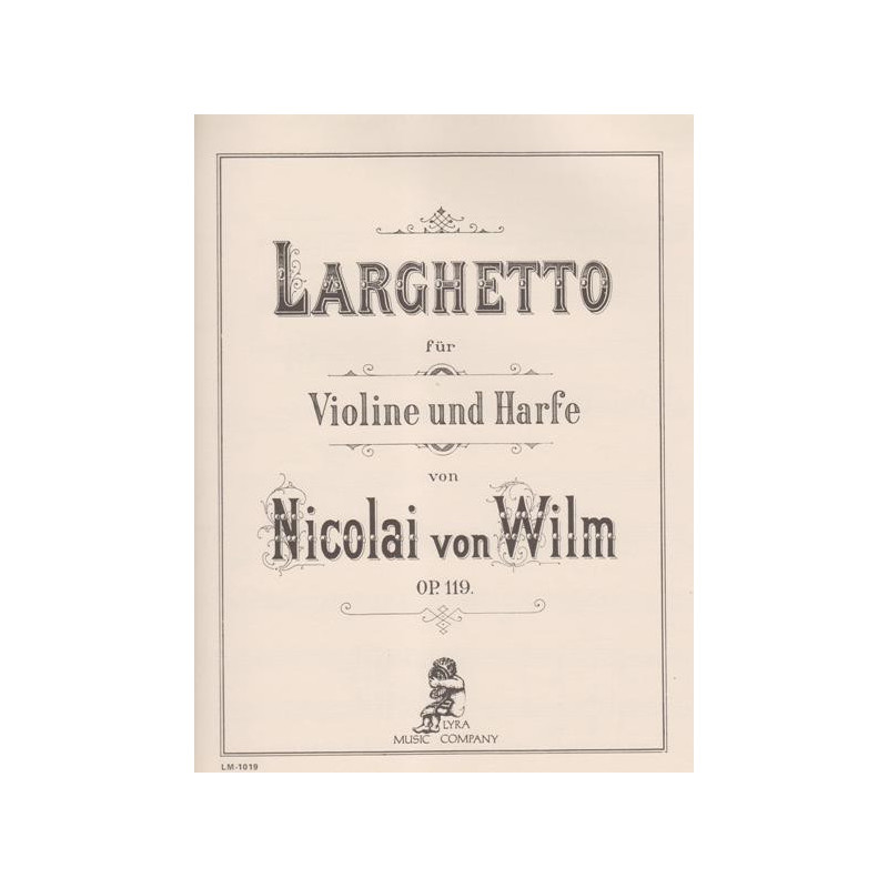 Wilm Nicolai Von - Larghetto (Violon & harpe)