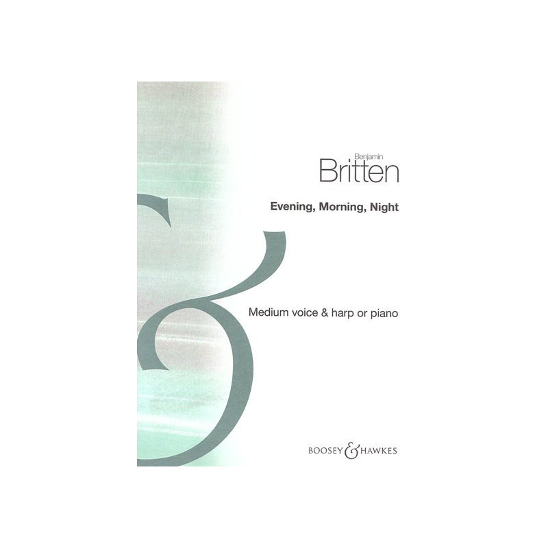 Britten Benjamin - Evening, Morning, Night