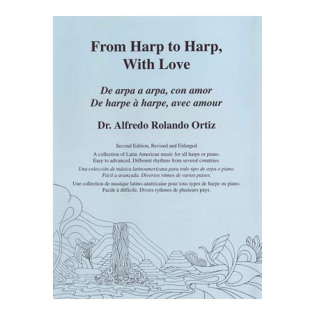 Ortiz Alfredo Rolando - From harp to harp, with love