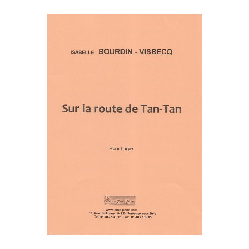 Bourdin Isabelle-Visbecq - Sur la route de Tan-Tan