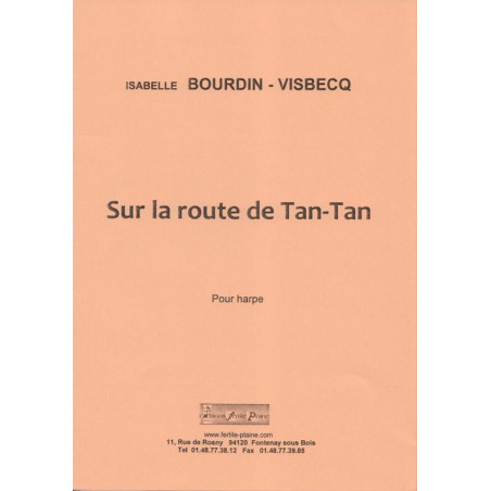 Bourdin Isabelle-Visbecq - Sur la route de Tan-Tan