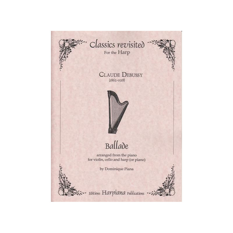 Debussy Claude - Ballade (violon, violoncelle & harpe)