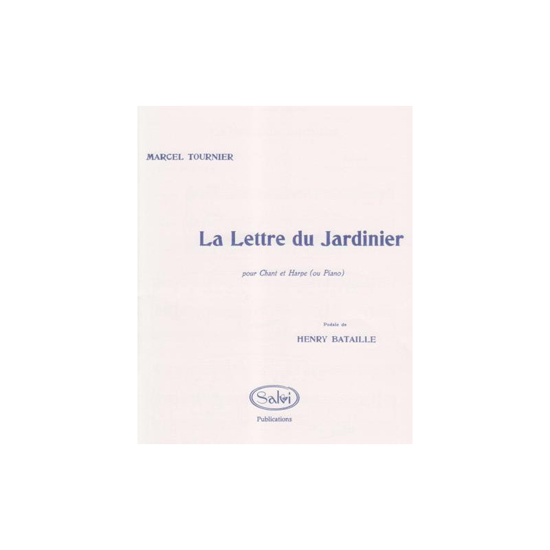 Tournier Marcel - La lettre du jardinier (chant & harpe)