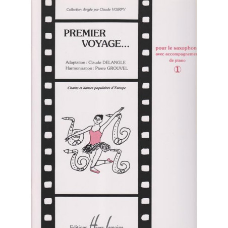 Voirpy Alain - Premier voyage vol.1 (saxophone & piano ou harpe)