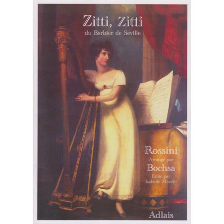 Rossini Gioacchino - Zitti Zitti "du Barbier de Seville" (harpe seule)
