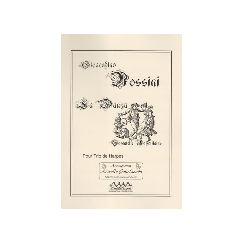 Rossini Gioacchino - La danza, Tarentelle Napolitaine (3 harpes)