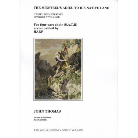 Thomas John - The minstrel's adieu to his native land (soprano, alto, tenor, bass & harp)