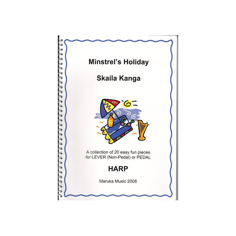 Kanga Skaila - Minstrel's Holiday<br>20 easy fun pieces for lever or pedal harps