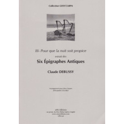 Debussy Claude - 6 Epigraphes Antiques Vol. 3 (2 harpes)<br>Pour que la nuit soit propice