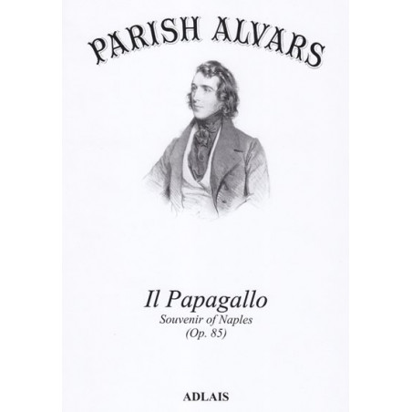 Parish Alvars Elias - Il Papagallo (Souvenir of Naples Op. 85)