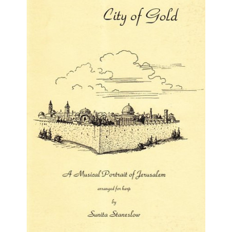 Staneslow Sunita - City of Gold <br> A musical portrait of Jerusalem