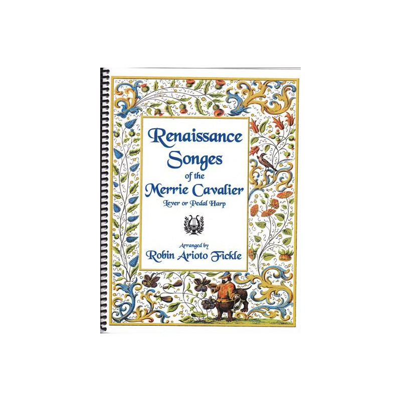 Fickle Robin Arioto - Renaissance Songes of the Merrie Cavalier