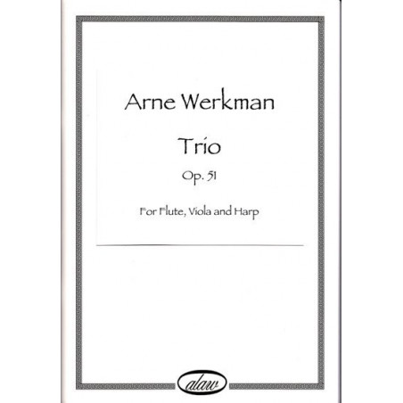 Werkman Arne - Trio Op. 51 (for flute, viola and harp)