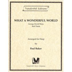 Weiss George David and Thiele Bob - What a Wonderful World <br> arranged for Harp by Paul Baker