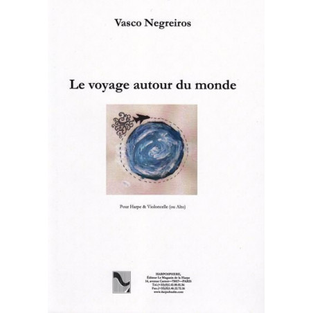 Negreiros Vasco - Le Voyage autour du monde (harpe et violoncelle ou alto)