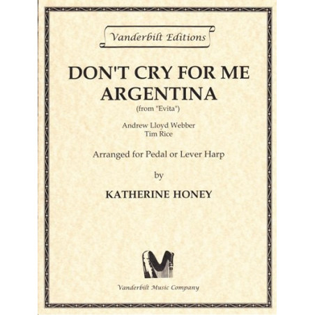 Webber Andrew Lloyd - Rice Tim - Don't cry for me Argentina <br> from "Evita" (arg. Honey Katherine)