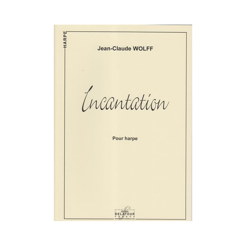 Wolff Jean-Claude - Incantation