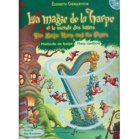 Cherquefosse Elizabeth - La magie de la harpe et le monde des lutins (avec CD)