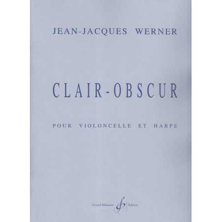 Werner Jean-Jacques - Clair - Obscur (violoncelle & harpe)