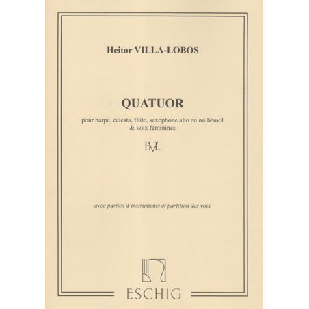 Villa-Lobos Heitor - Quatuor, parties (flûte, célesta, saxo alto & harpe)