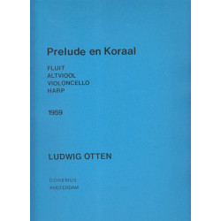 Otten Ludwig - Prelude en Koraal (flûte, alto, violoncelle & harpe)