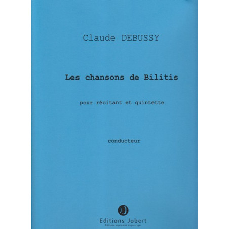 Debussy Claude - Les chansons de Bilitis conducteur (celesta, récitant, 2 flûtes & 2 harpes)
