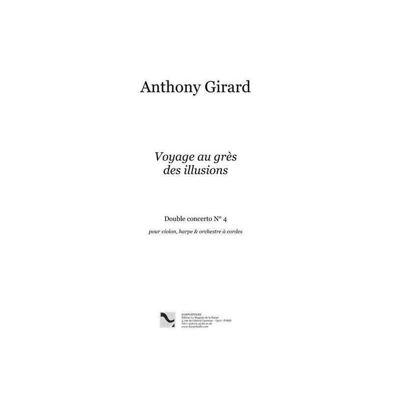 Girard Anthony - Voyage au grès des illusions (violon, harpe et orchestre à cordes)