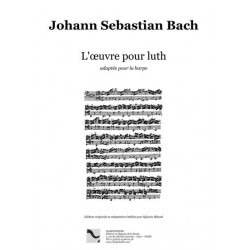 Bach Johann Sebastian - L'œuvre pour luth adaptée pour la harpe par Sylvain Blassel