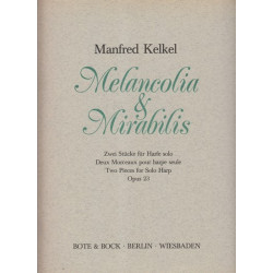 Kelkel Manfred - Melancolia & Mirabilis Op. 23