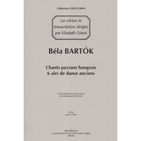 Bartok Bela - Goichon Frédérique - 6 airs de danse anciens (alto & harpe)