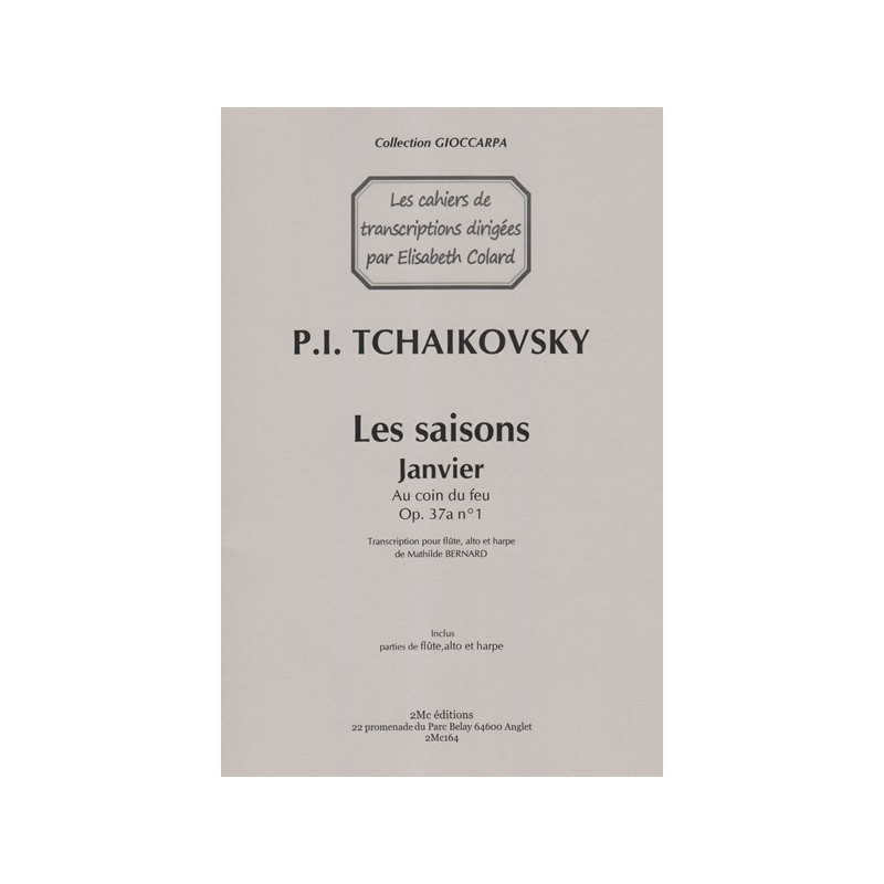 Tchaikovsky Piotr Ilitch - Bernard Mathilde - Au coin du fau Op.37 N°1 (flûte, alto & harpe)