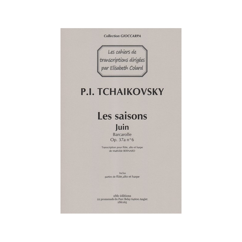 Tchaikovsky Piotr Ilitch - Bernard Mathilde - Barcarolle Op.37 N°6 (flûte, alto & harpe)