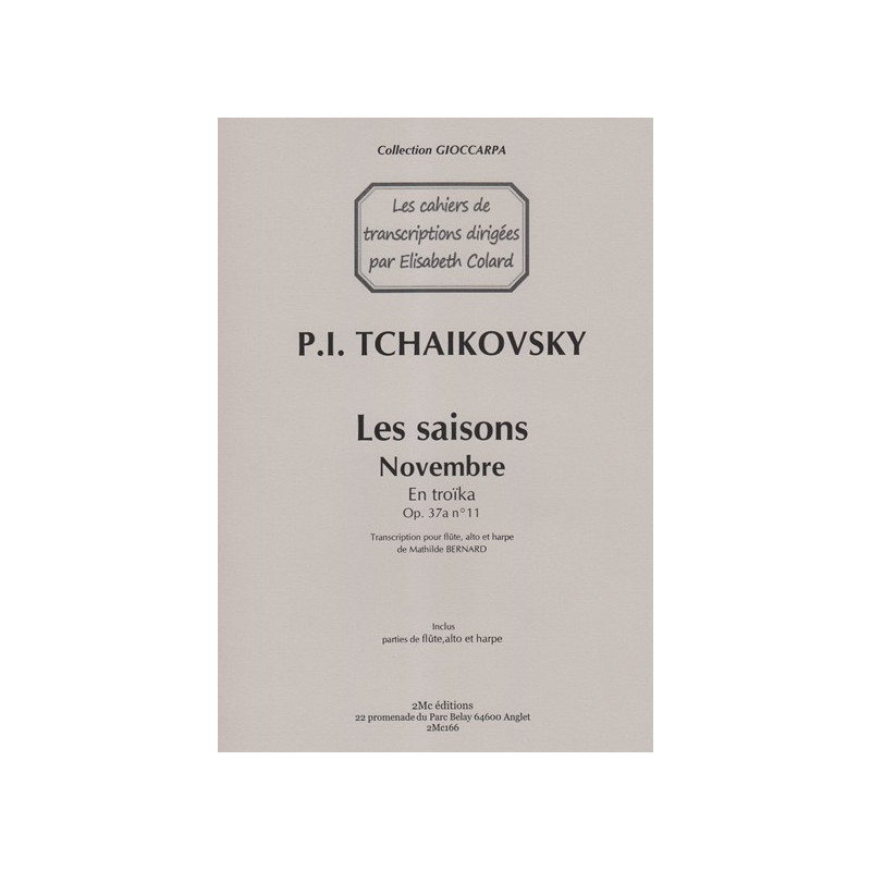Tchaikovsky Piotr Ilitch - Bernard Mathilde - En troïka Op.37 N°11 (flûte, alto & harpe)