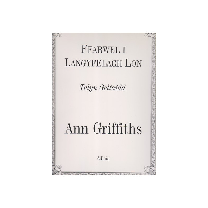 Griffiths Ann - Ffarwel I Langyfelach lon