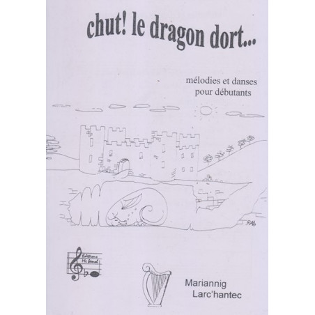 Larc'hantec Mariannig - Chut ! Le dragon dort...