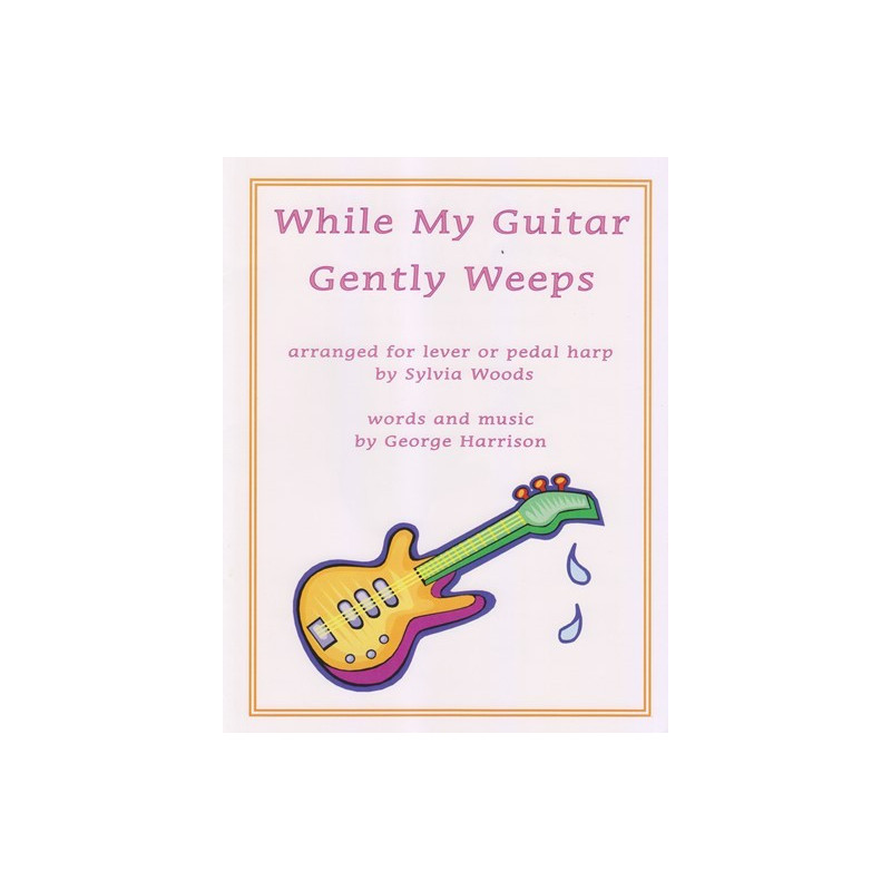 Harrison George - Woods Sylvia - While my guitar gently weeps