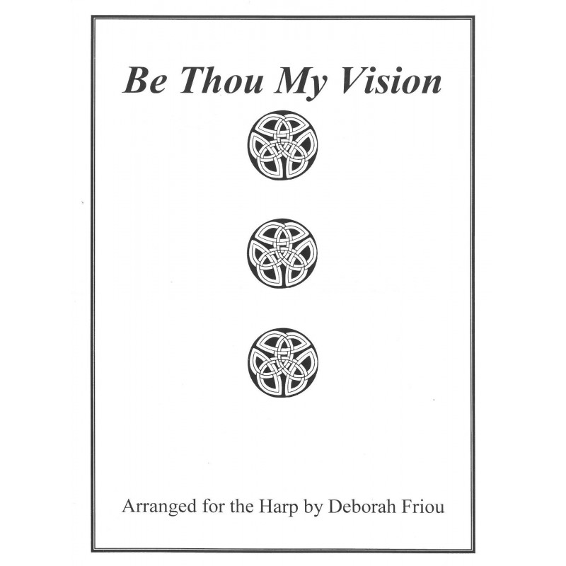 Friou Deborah - Be Thou My Vision