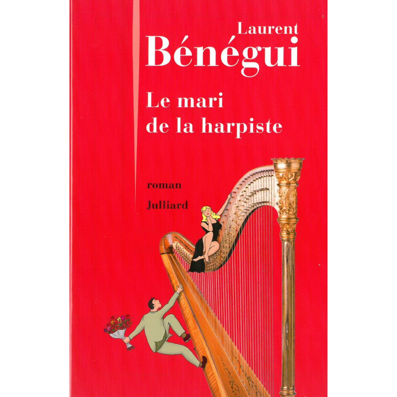 Bénégui Laurent - Le mari de la harpiste