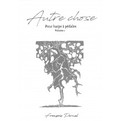 Pernel François - Autre chose pour harpe à pédales - Vol.1