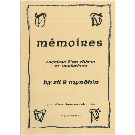 Myrdhin-Zil - Mémoires. Esquisse d'un thème et variations