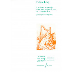 Lévy Fabien - Les deux ampoules d'un sablier peu à peu se comprennent